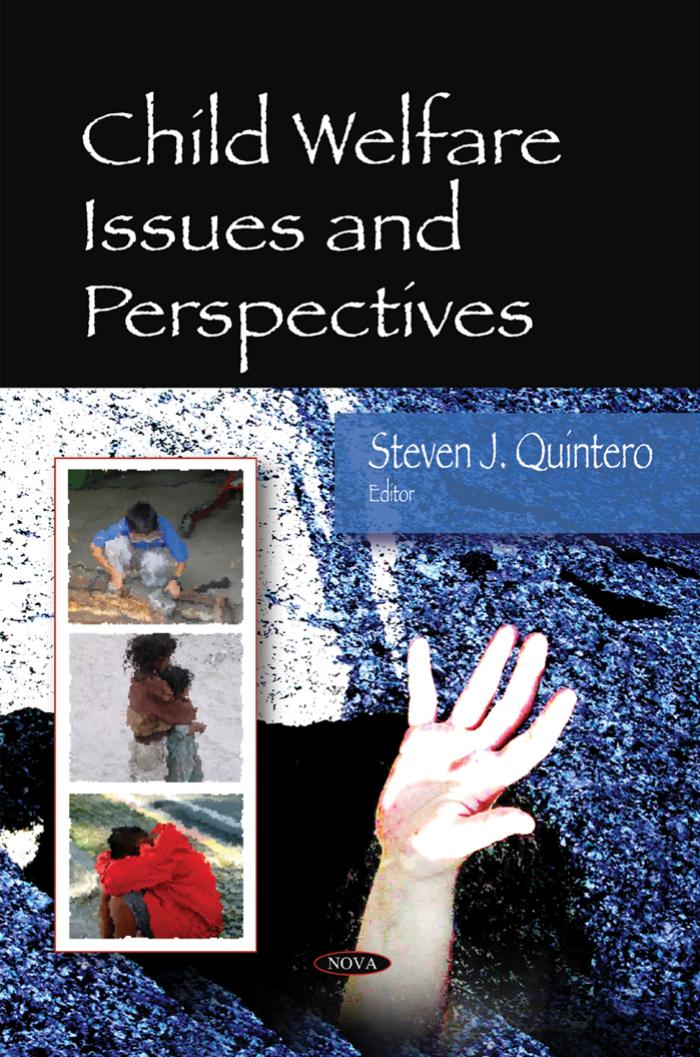 Child Welfare Issues and Perspectives by Steven J. Quintero
