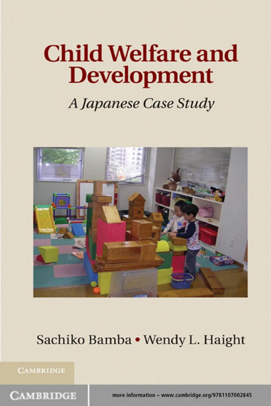 Child Welfare and Development: A Japanese Case Study by Sachiko Bamba Wendy Haight