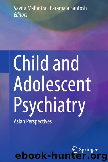 Child and Adolescent Psychiatry by Savita Malhotra & Paramala Santosh