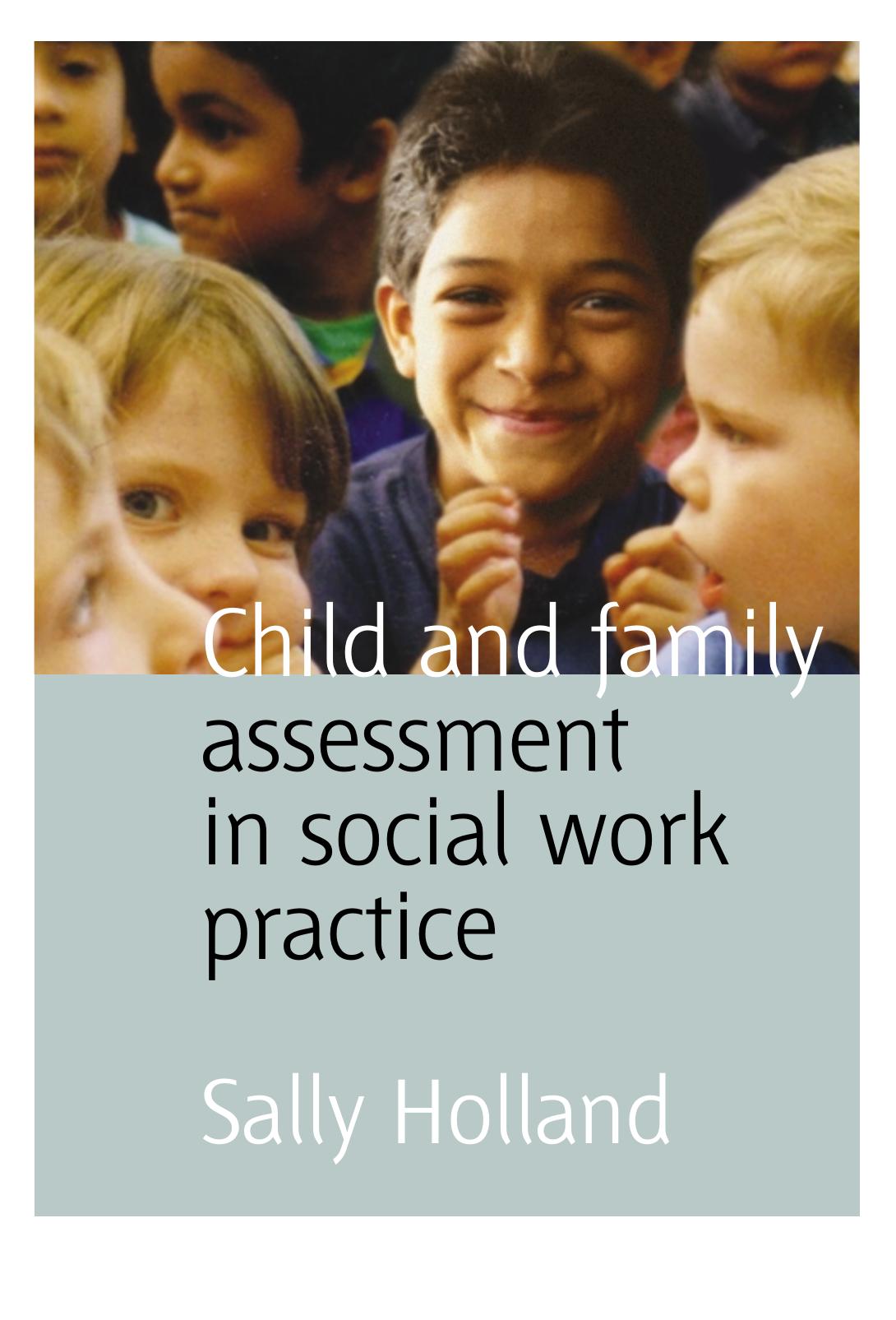 Child and Family Assessment in Social Work Practice (Social Work in Action Series) by Sally Holland