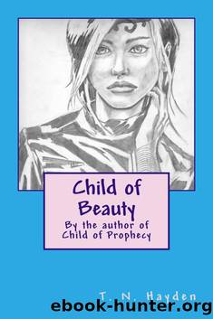 Child of Beauty (Prophecy Series) by T. N. Hayden