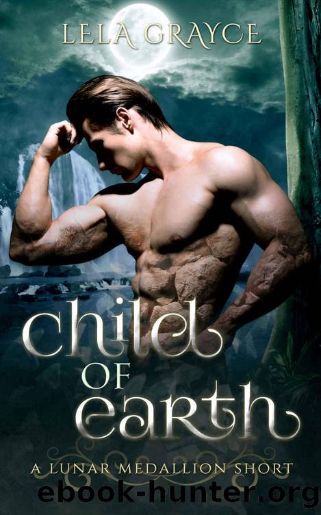 Child of Earth by Lela Grayce