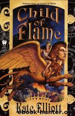 Child of Flame by Kate Elliott