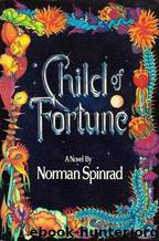 Child of Fortune by Norman Spinrad