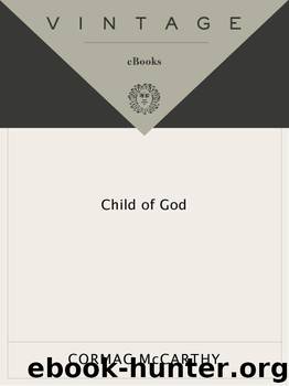Child of God (Vintage International) by McCarthy Cormac