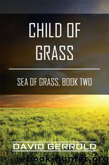 Child of Grass: Sea of Grass, Book Two by David Gerrold