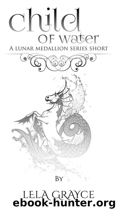 Child of Water by Lela Grayce