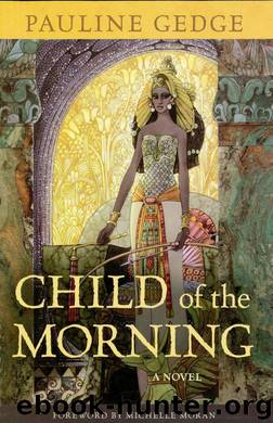 Child of the Morning by Pauline Gedge