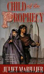 Child of the Prophecy by Juliet Marillier