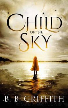 Child of the Sky (Vanished, #5) by B. B. Griffith