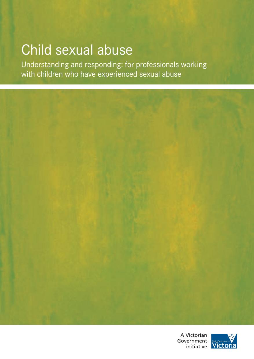 Child sexual abuse - understanding and responding by Child Protection Victoria DHS