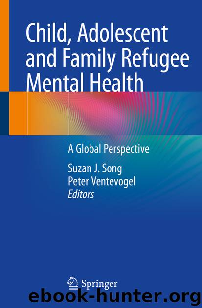 Child, Adolescent and Family Refugee Mental Health by Unknown