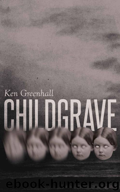 Childgrave by Ken Greenhall