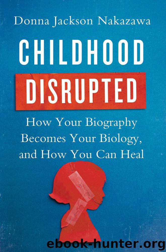 Childhood Disrupted by Donna Jackson Nakazawa