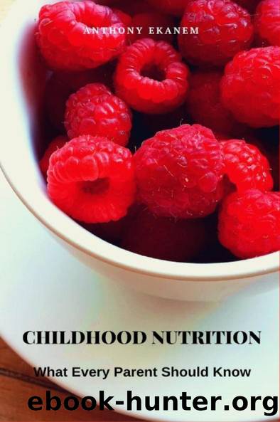 Childhood Nutrition by Anthony Ekanem