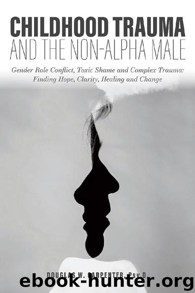 Childhood Trauma and the Non-Alpha Male by Unknown