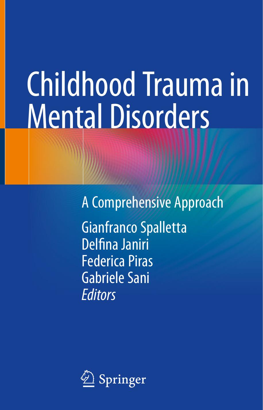 Childhood Trauma in Mental Disorders: A Comprehensive Approach by unknow