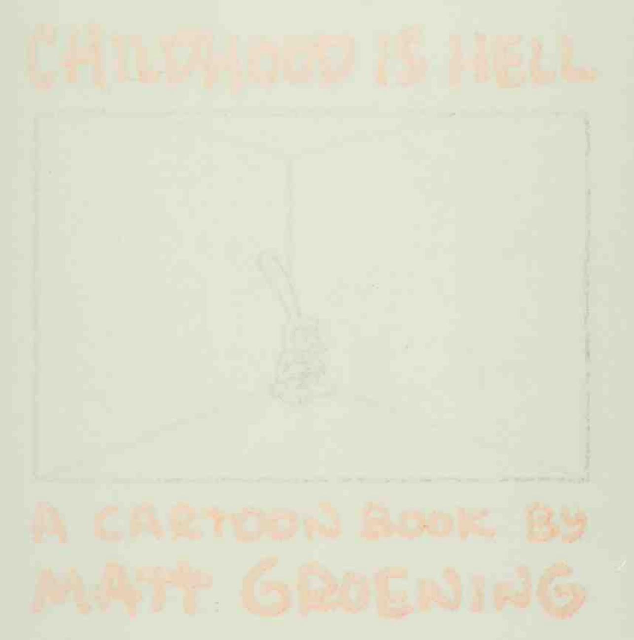 Childhood is Hell by a Cartoon book by Matt Groening (Art Ebook)