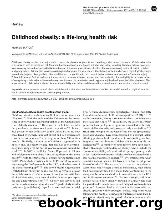 Childhood obesity: a life-long health risk by Matthias Barton