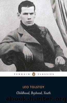 Childhood, Boyhood, Youth (Penguin ed.) by Leo Tolstoy