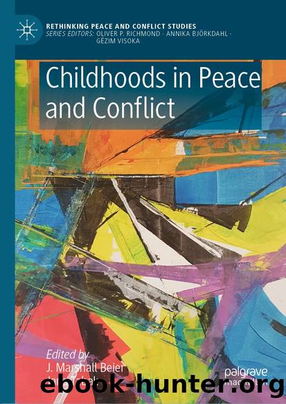 Childhoods in Peace and Conflict by Unknown