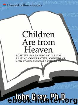 Children Are from Heaven by John Gray