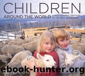 Children Around the World by Peter Guttman