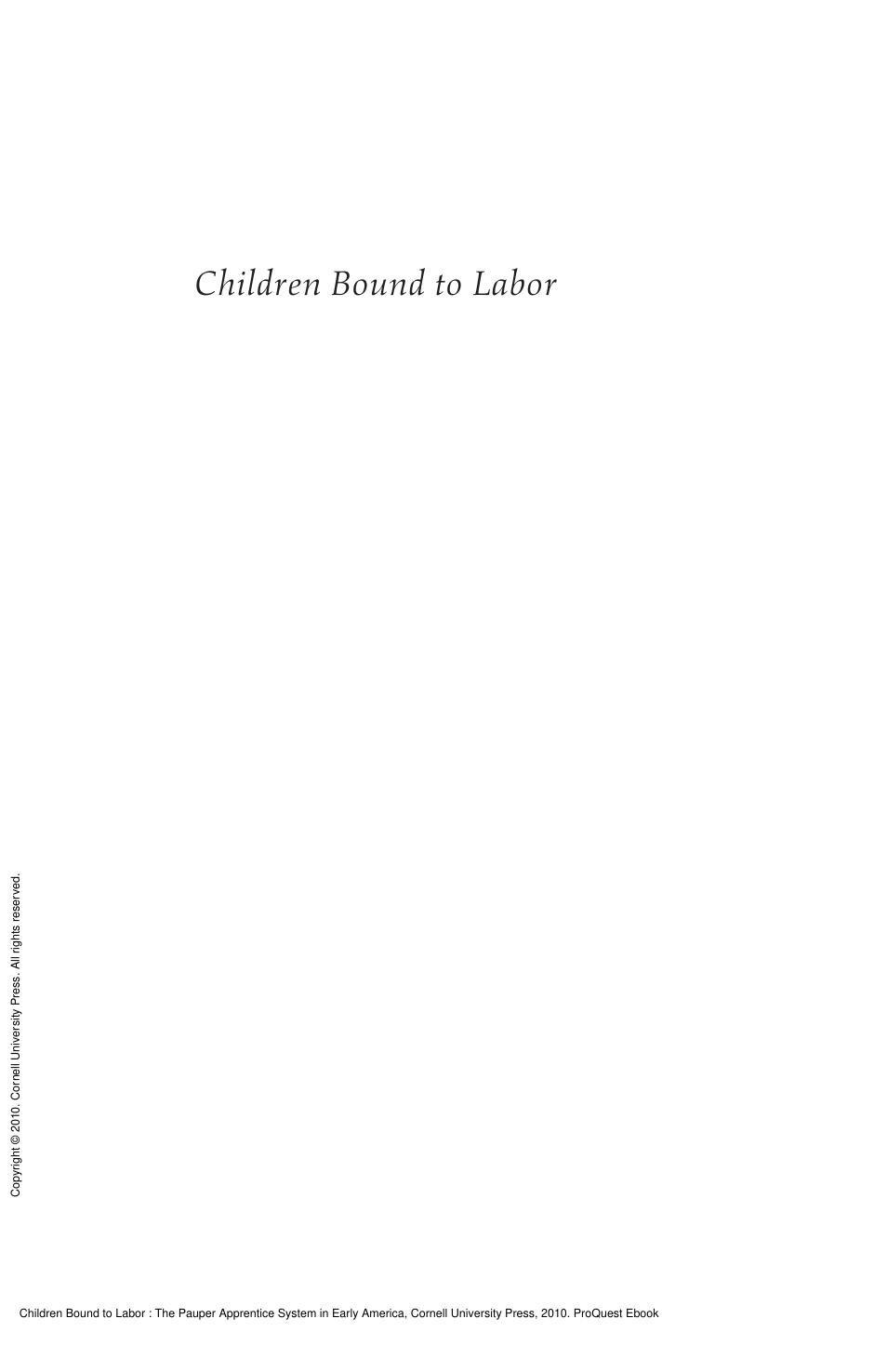 Children Bound to Labor : The Pauper Apprentice System in Early America by Ruth Wallis Herndon; John E. Murray