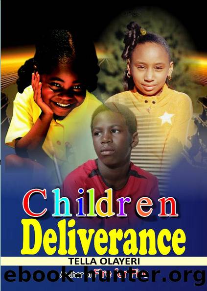 Children Deliverance by Tella Olayeri
