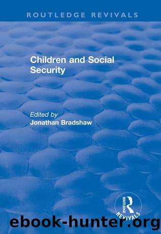 Children and Social Security by Jonathan Bradshaw