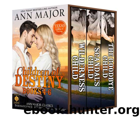 Children of Destiny Books 4-6 (Texas: Children of Destiny Book 10) by Ann Major