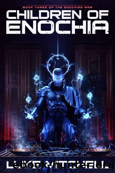 Children of Enochia: Book Three of the Enochian War by Luke Mitchell