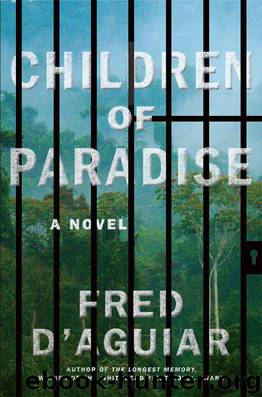 Children of Paradise: A Novel by D'Aguiar Fred