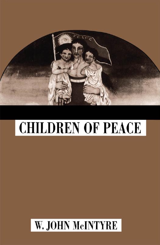 Children of Peace (Mcgill-Queen's Studies in the History of Religion) by John McIntyre
