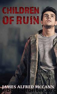 Children of Ruin by James Alfred McCann