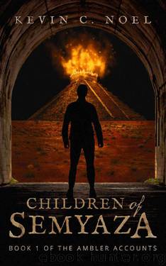 Children of Semyaza by Kevin C Noel