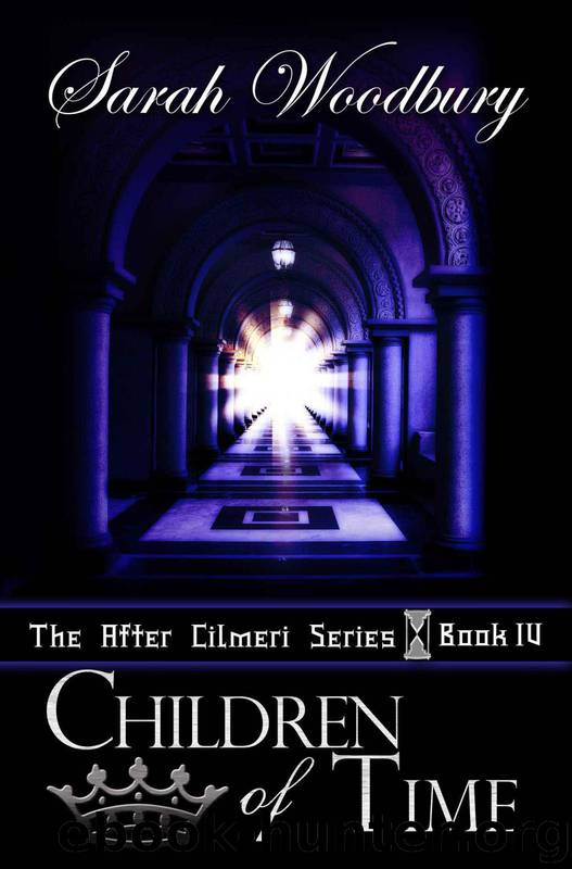 Children of Time (The After Cilmeri Series Book Four) by Sarah Woodbury