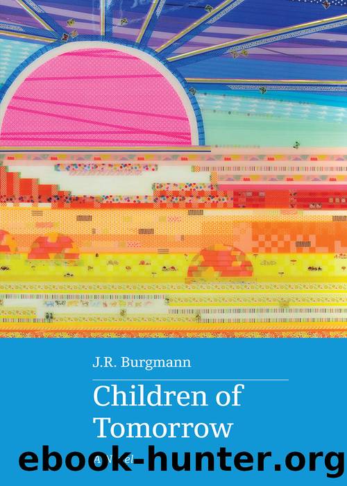 Children of Tomorrow by J.R. Burgmann