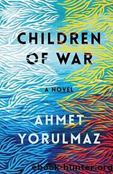 Children of War by Ahmet Yorulmaz