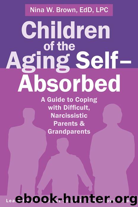 Children of the Aging Self-Absorbed by Nina W. Brown