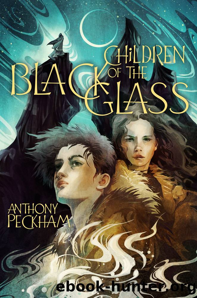 Children of the Black Glass by Anthony Peckham