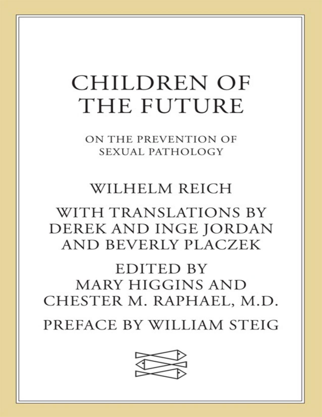Children of the Future by Wilhelm Reich