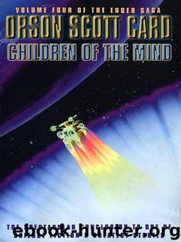 Children of the Mind (Ender, Book 4) (Ender Quartet) by Orson Scott Card