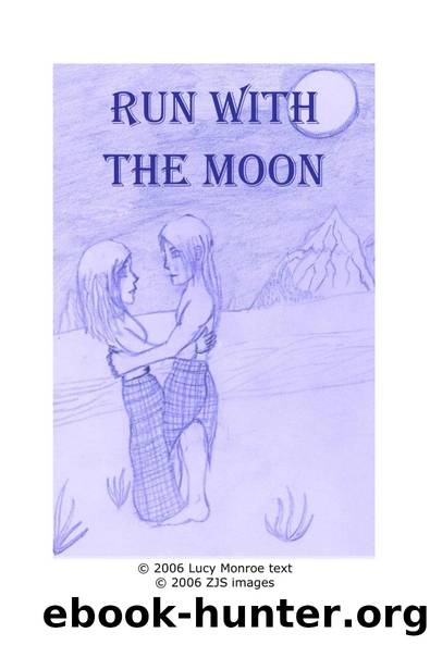 Children of the Moon 00 â Run With the Moon Lucy Monroe by Unknown