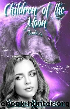 Children of the Moon: Book Four by Yvonne Robertson