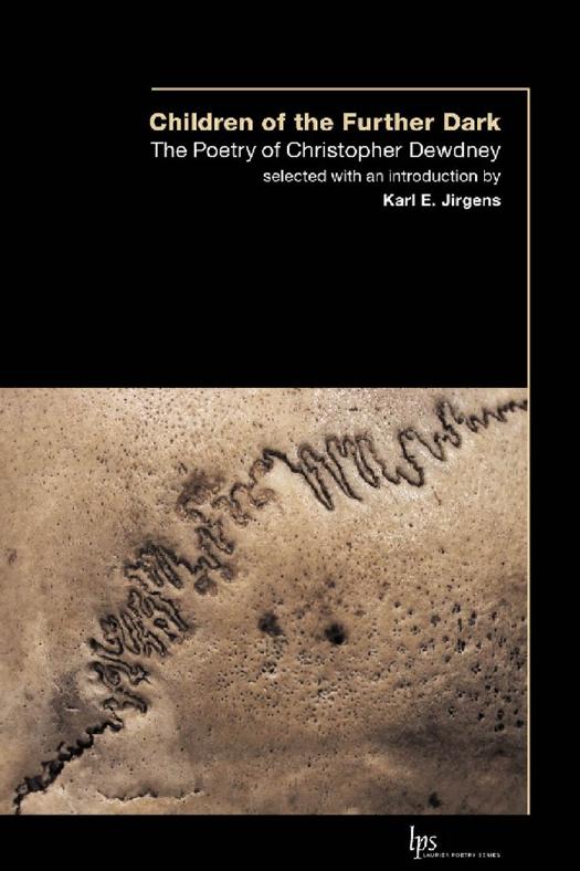 Children of the Outer Dark : The Poetry of Christopher Dewdney by Christopher Dewdney; Karl E. Jirgens