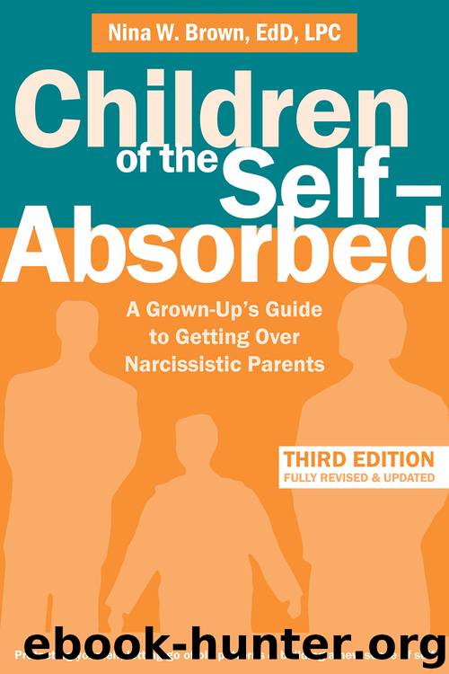 Children of the Self-Absorbed by Nina W Brown