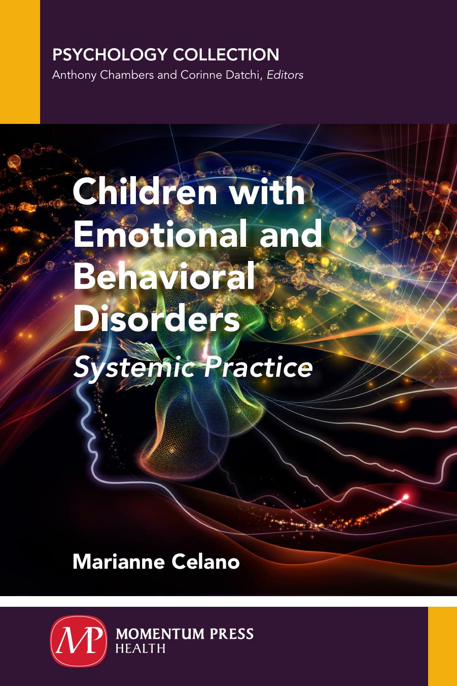 Children with Emotional and Behavioral Disorders : Systemic Practice by Celano Marianne