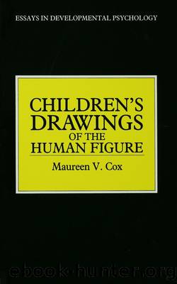 Children's Drawings of the Human Figure by Maureen V. Cox