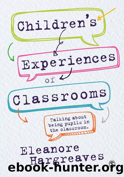Children's Experiences of Classrooms by Hargreaves Eleanore;